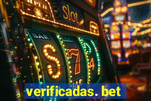 verificadas. bet